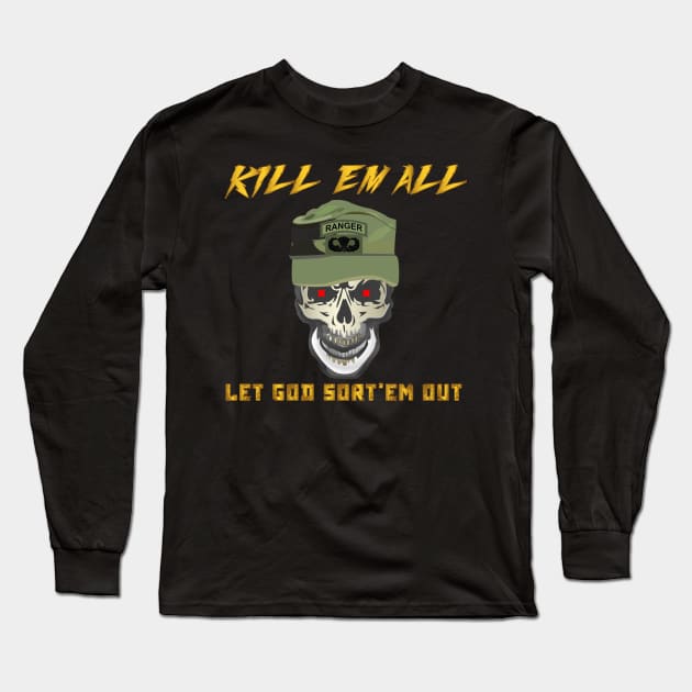 Ranger Patrol Cap - Skull - Ranger Airborne Killem All - Let God Sortem Out X 300 Long Sleeve T-Shirt by twix123844